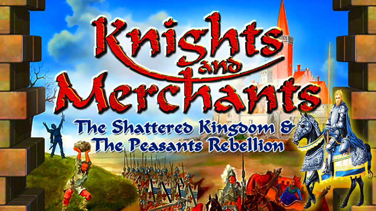 [1998] 🏰 Knights and Merchants 🏰 🌳Medieval RTS-Resource Management 🌳