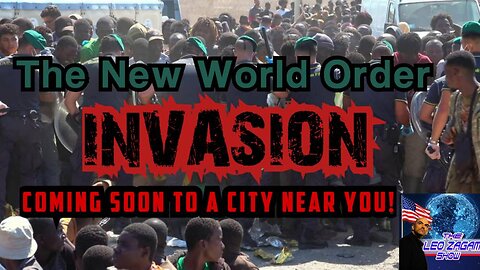 The New World Order INVASION COMING SOON TO A CITY NEAR YOU