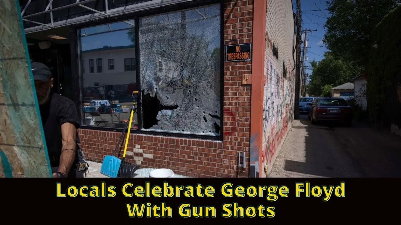 Locals Celebrate George Floyd's 1st Year Anniversary By Shooting At Each Other