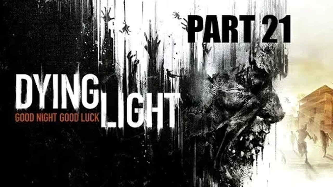 Dying Light Achievement Hunter 100% Complete l PART 21 l