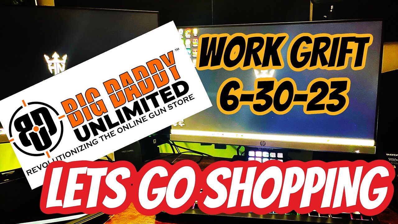 WORK GRIFT: Lets Do Some Window Shopping! ( BIG DADDY UNLIMITED)