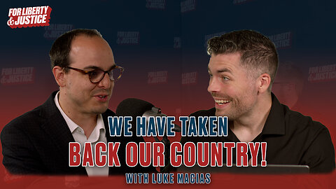 #014 - How We Took Back Our Country w/ Luke Macias