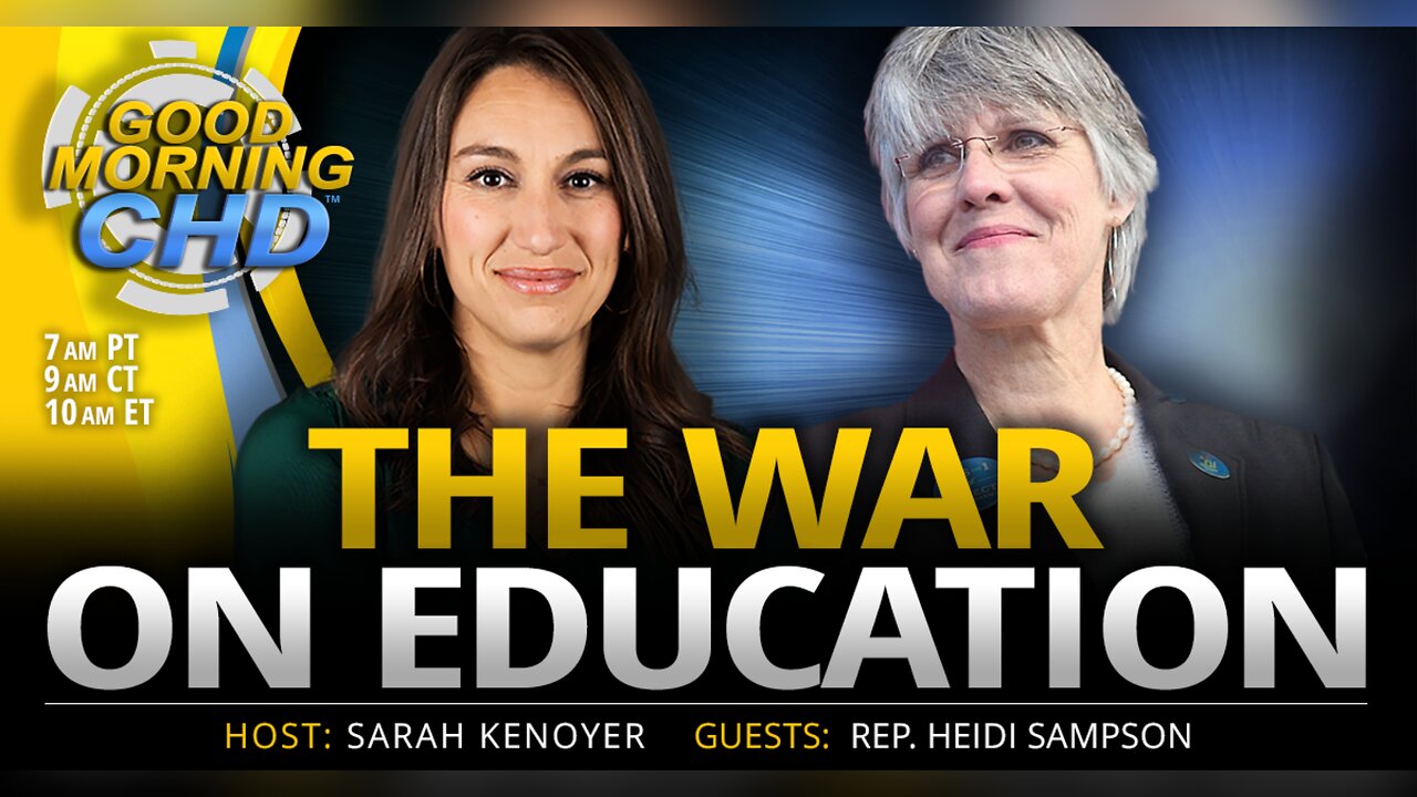 The War on Education With Rep. Heidi Sampson