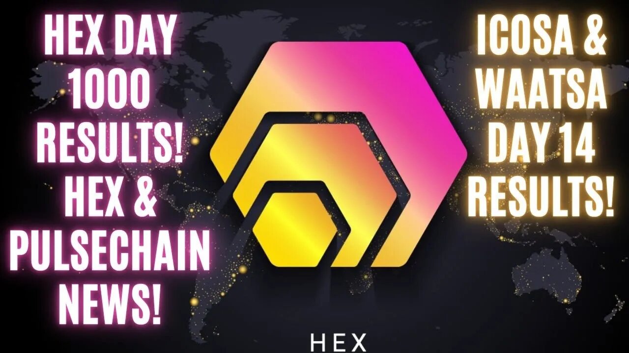 Hex Day 1000 Results! Hex & Pulsechain News! Icosa & Waatsa Day 14 Results!