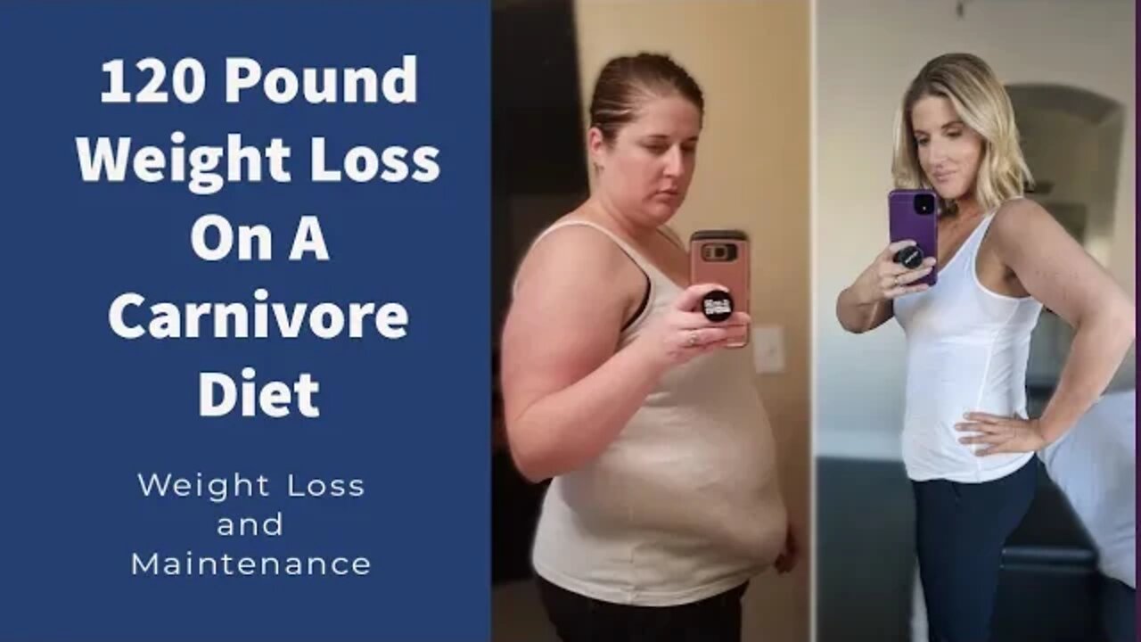 Losing 120 Pounds on a Carnivore Diet and Figuring Out Maintenance.