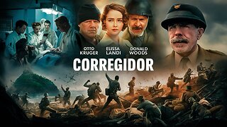 CORREGIDOR (1943) Otto Kruger, Elissa Landi and Donald Woods | Drama| B&W | Nostalgic Flick