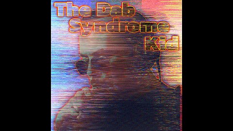 The Dab Syndrome Kid.