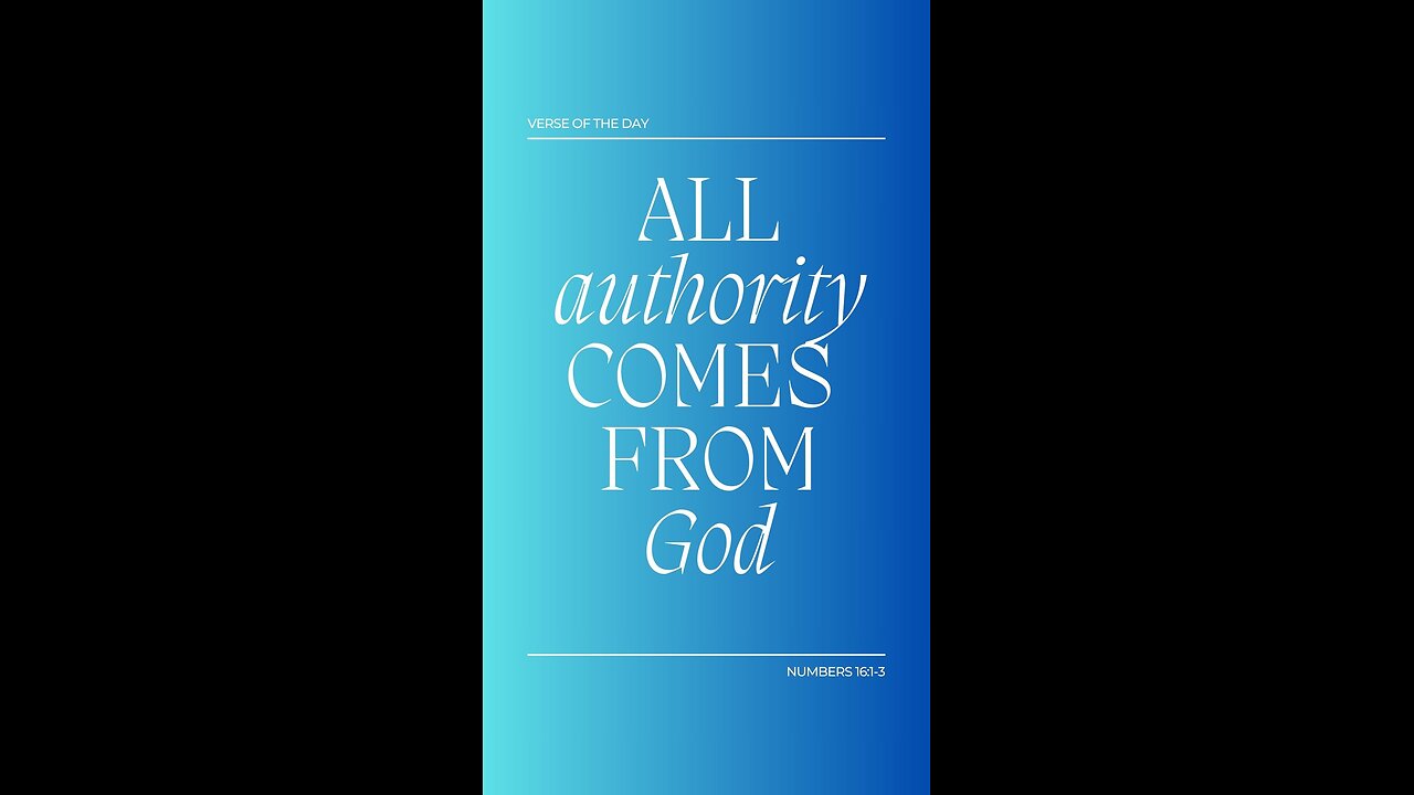 Not all AUTHORITIES come from God, but all AUTHORITY comes from God!