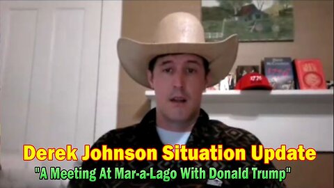 Derek Johnson Situation Update Apr 13: "A Meeting At Mar-a-Lago With Donald Trump"