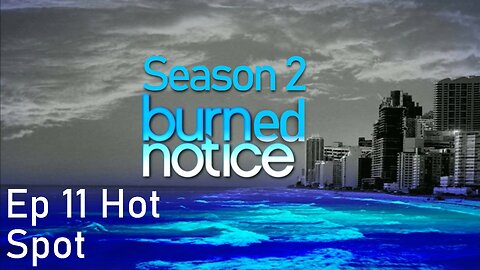 Burned Notice S2 E11 Hot Spot