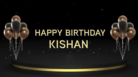 Wish you a very Happy Birthday Kishan