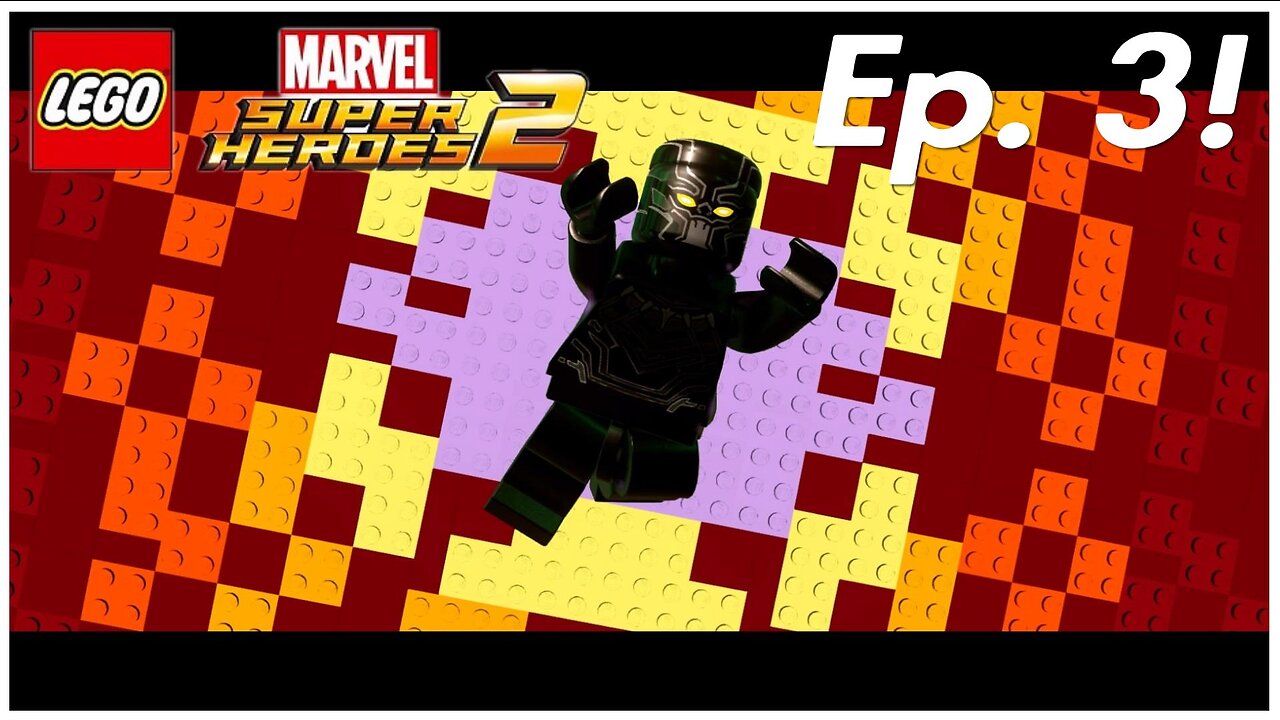 Lego Marvel Super Heroes 2: Episode 3: What's Klaw's Is Mined: Black Panther vs. Man-Ape!