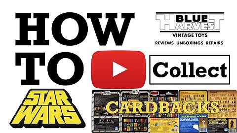 HOW TO COLLECT: VINTAGE STAR WARS ACTION FIGURE CARDBACKS