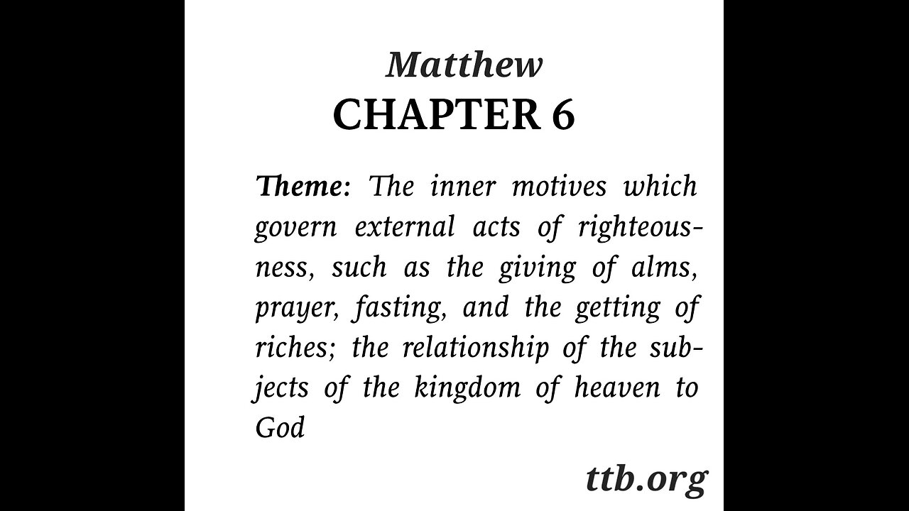 Matthew Chapter 6 (Bible Study)