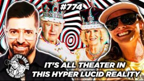 TFH #774: It's All Theater In This Hyper Lucid Reality With The Human Vibration