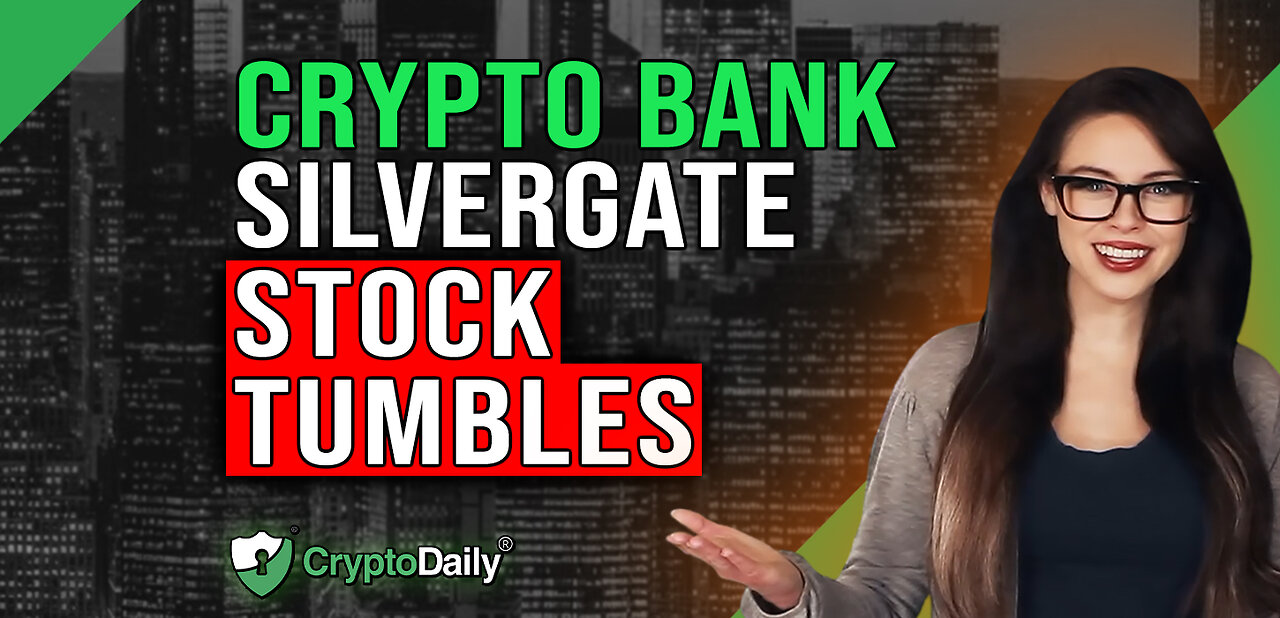 Silvergate Capital Stocks Drop By 45%, Crypto Daily TV 3/3/2023