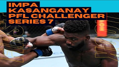 Impa Kasanganay Interview Podcast PFL Challenger Series 7