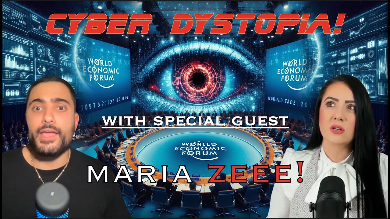 World Economic Forum CYBER DYSTOPIA Is Beyond SCIENCE FICTION! (With Special Guest: Maria Zeee!)