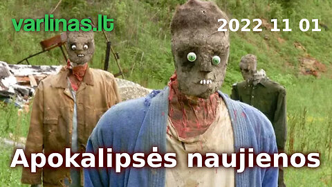 Varlinas tiesiogiai - 2022 11 01 - Apokalipsės naujienos