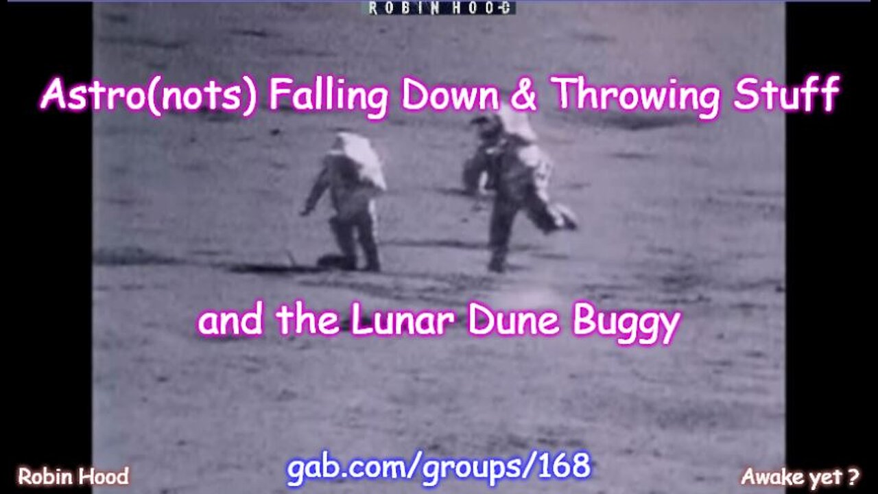 Astro(nots) Falling Down, Throwing Stuff and the Moon Buggy