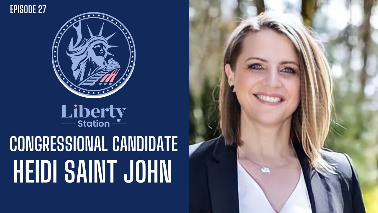 Candidate Heidi Saint John - Liberty Station Ep 27