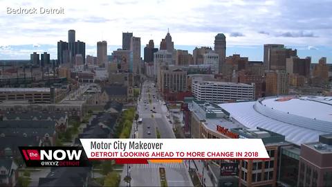 Motor City makeover in 2018