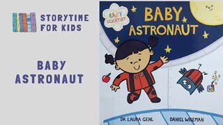 @Storytime for Kids | Baby Astronaut by Dr Laura Gehl and Daniel Wiseman