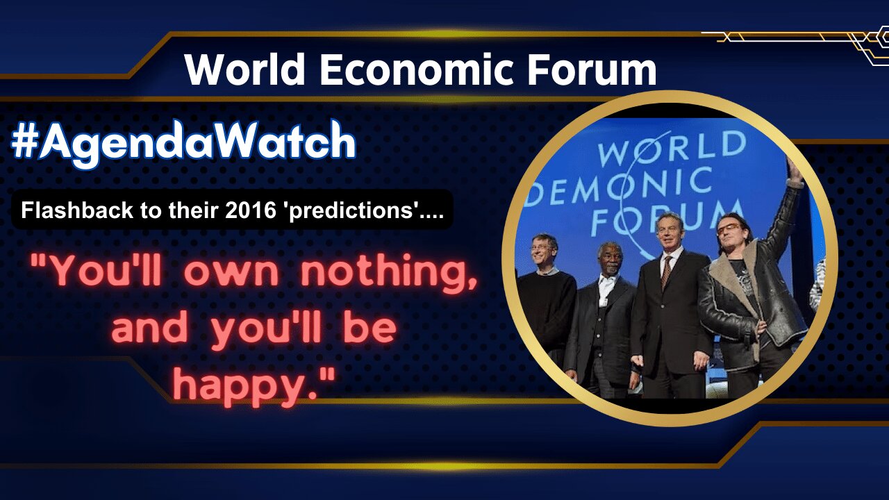 #AgendaWatch WEF: The Great Reset — You'll own nothing, and you'll be happy #FLASHBACK