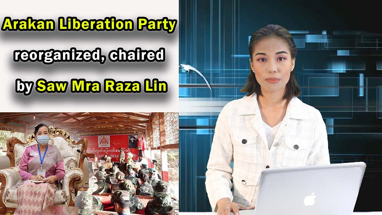 Arakan Liberation Party reorganized, chaired by Saw Mra Raza Lin