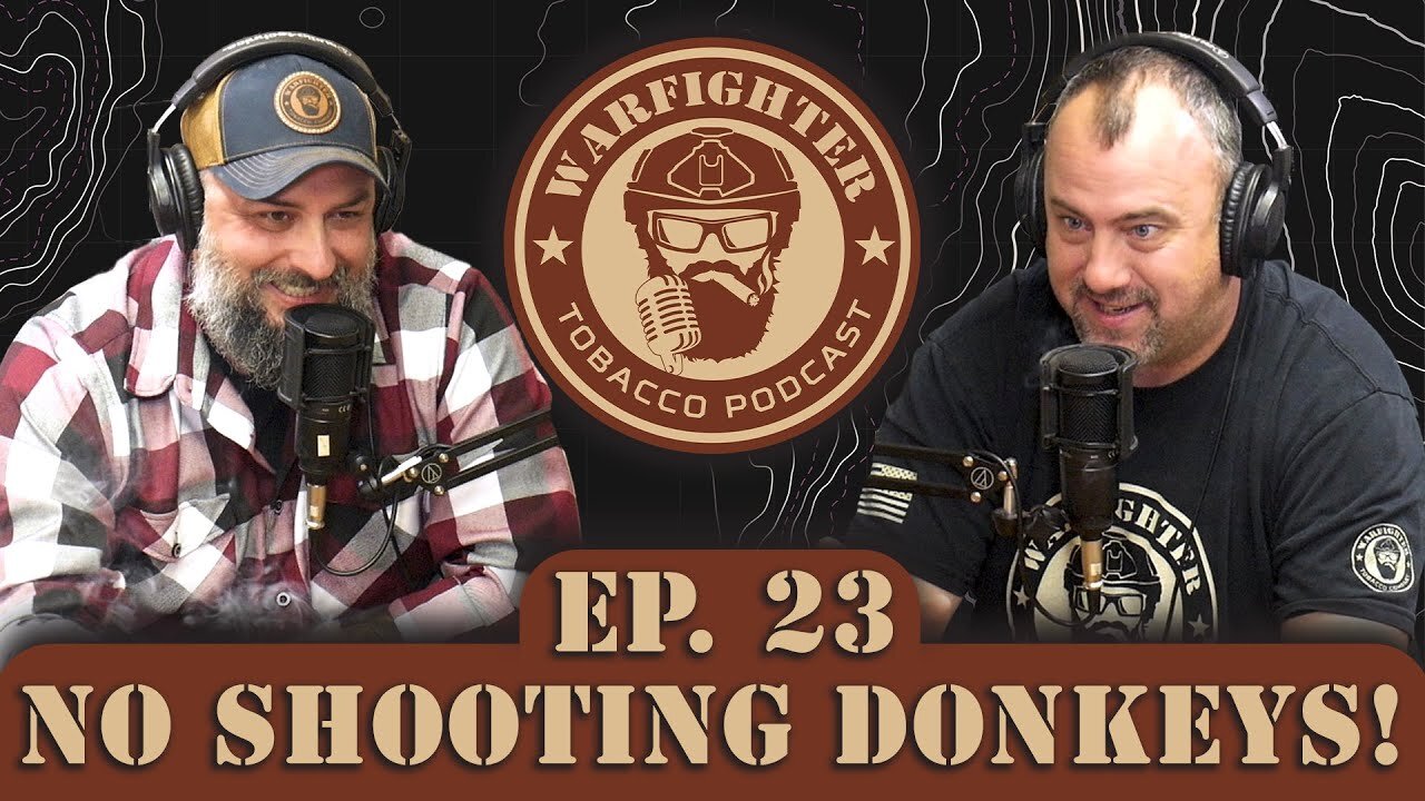 Ep. 23 No Shooting Donkeys!