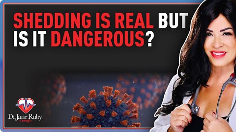 Shedding is Real But Is It Dangerous?