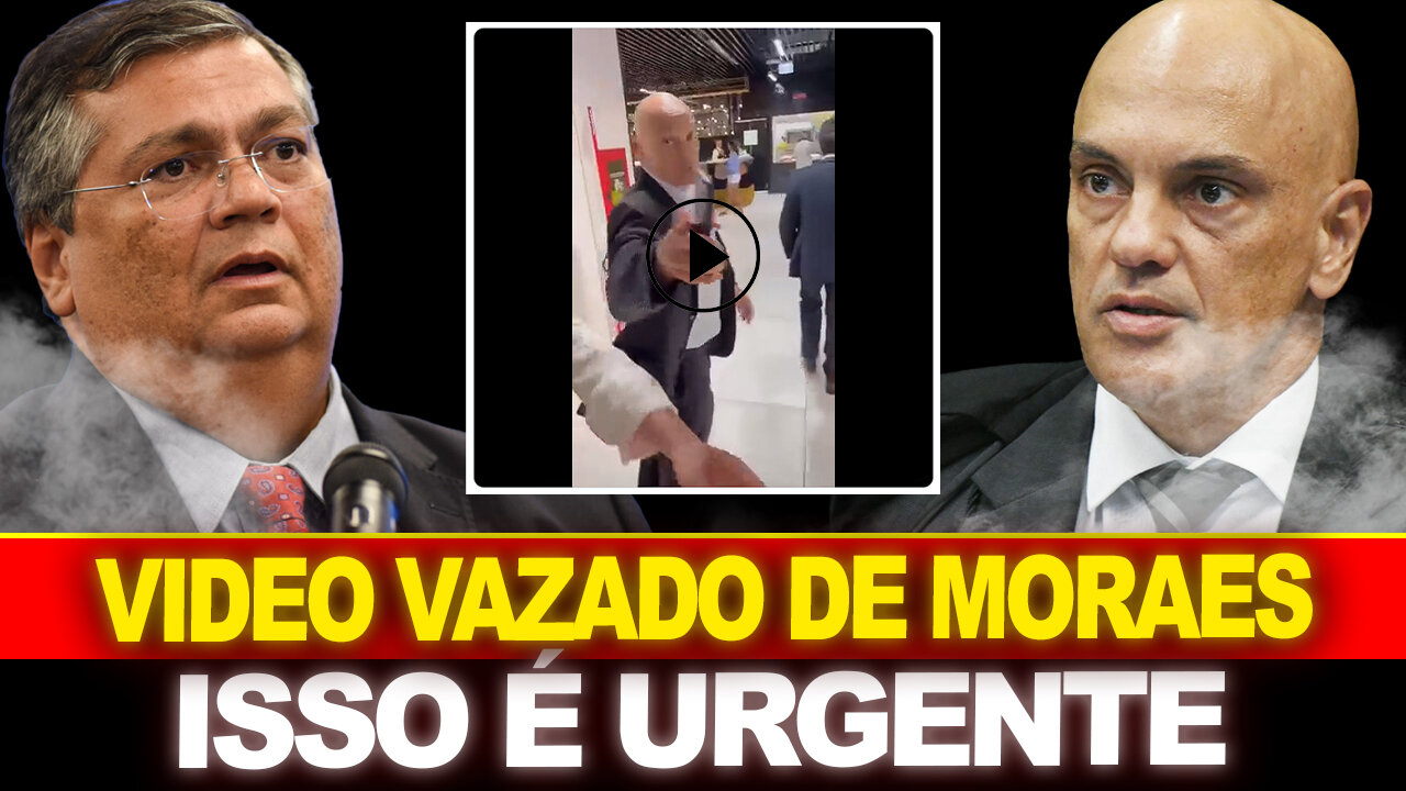 URGENTE !! VIDEO DE MORAES ACABA DE VAZAR... FLAVIO DINO COMPROMETIDO !!!