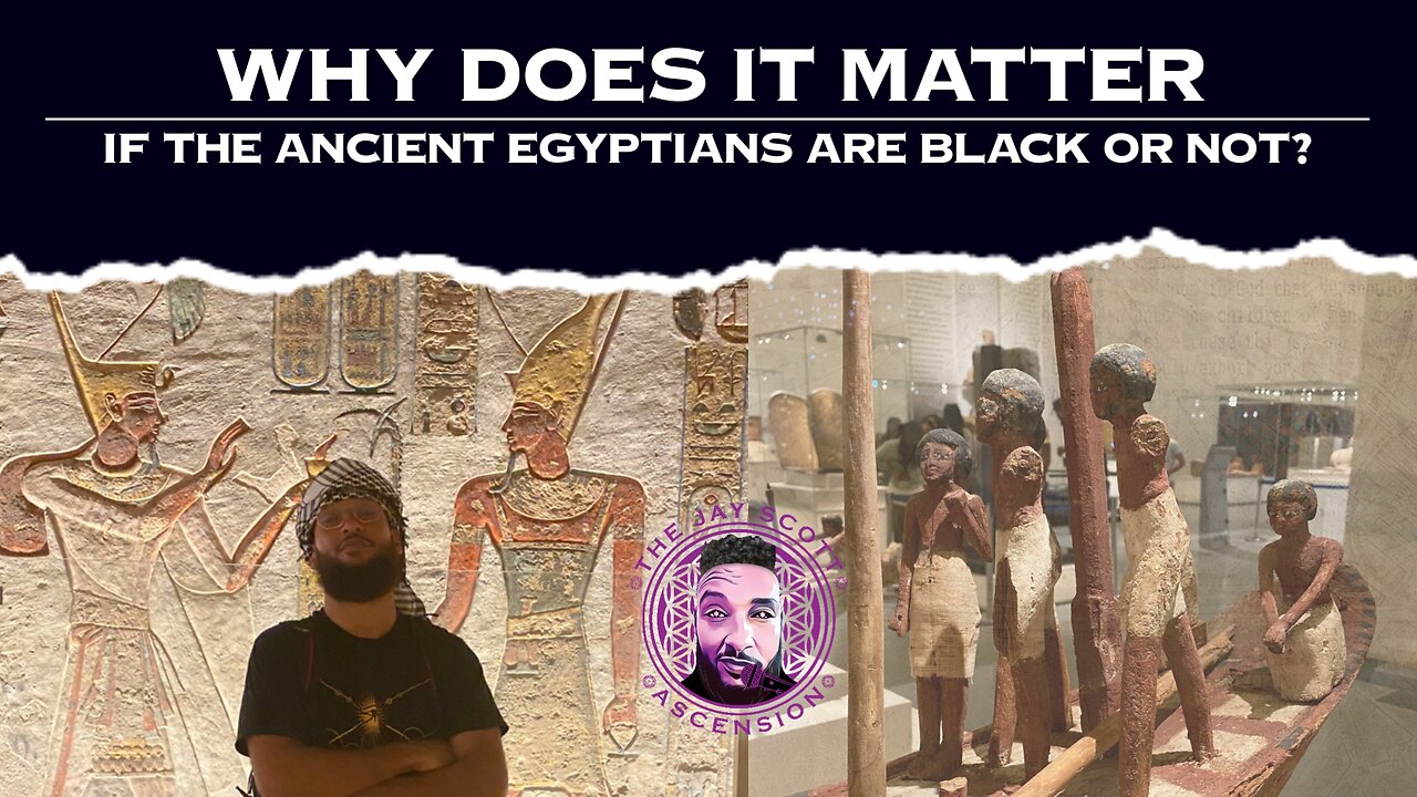 JSA: Why Does It Matter if the Ancient Egyptians are Black or Not?