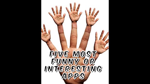 Five interesting and funny apps