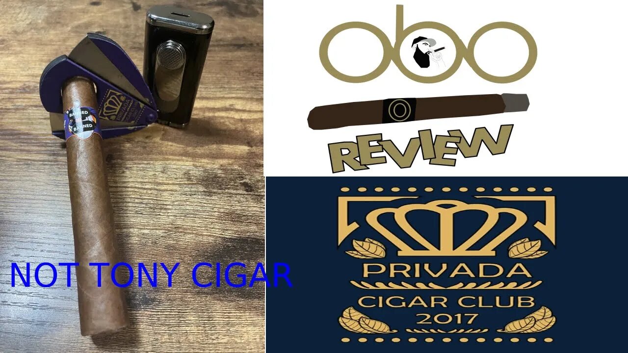 NOT TONY CIGAR PRIVADA CIGAR CLUB