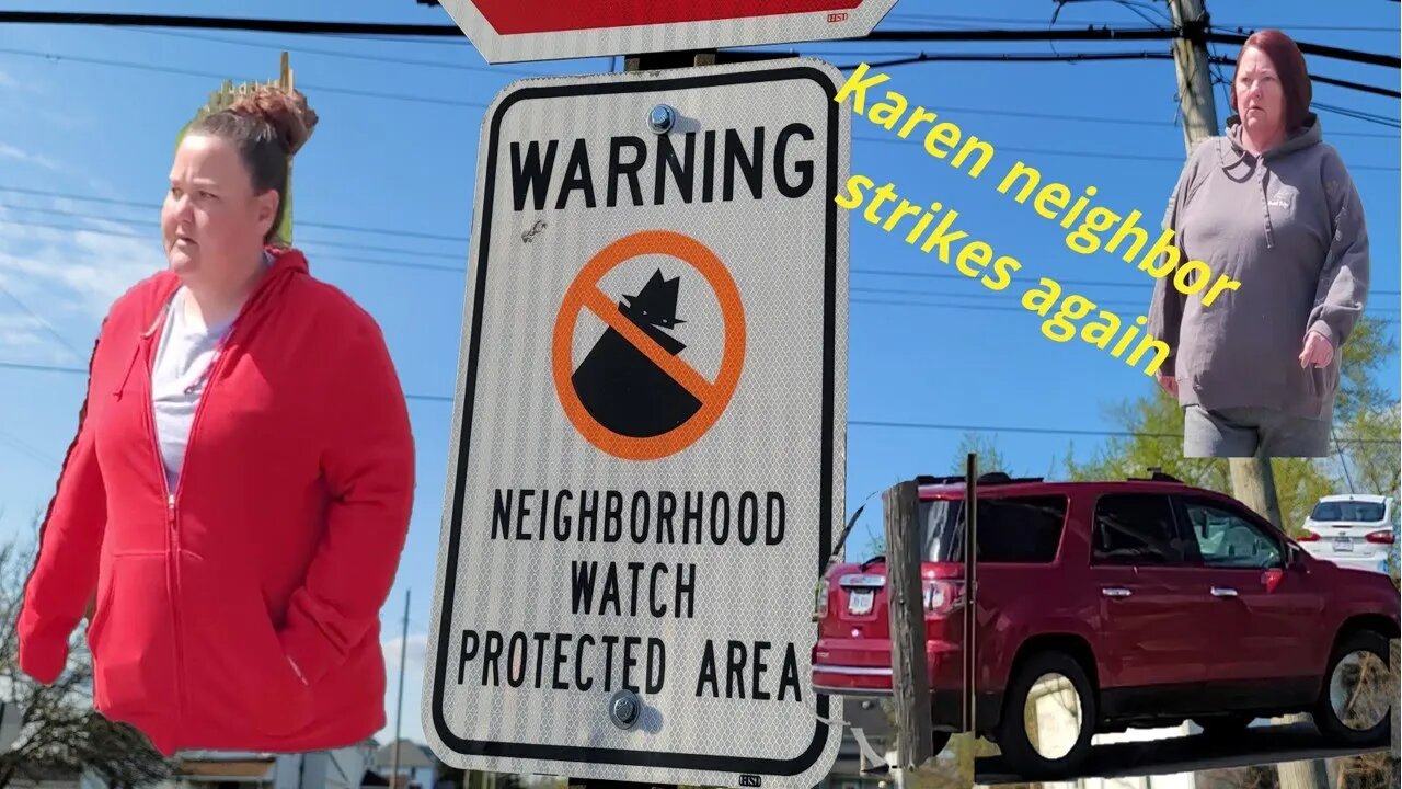 Karen neighbor strikes again