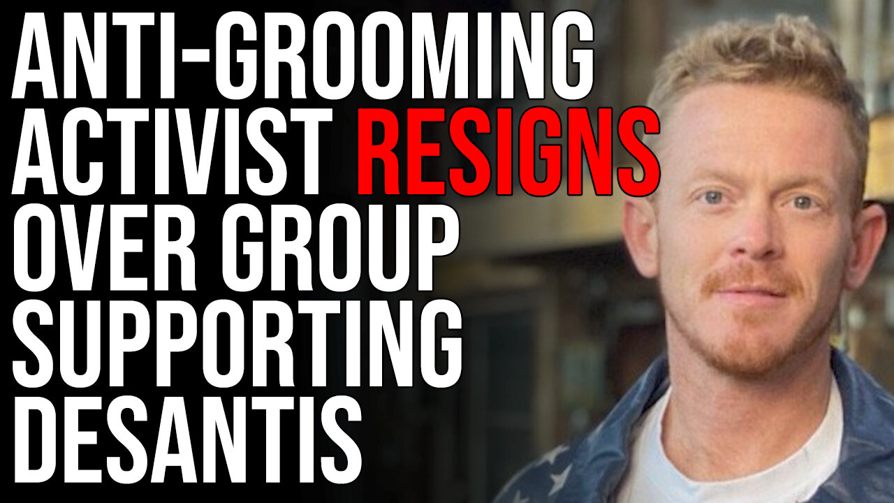 Anti-Grooming Activist RESIGNS Over Group Supporting DeSantis, DeSantis Ad BACKFIRES