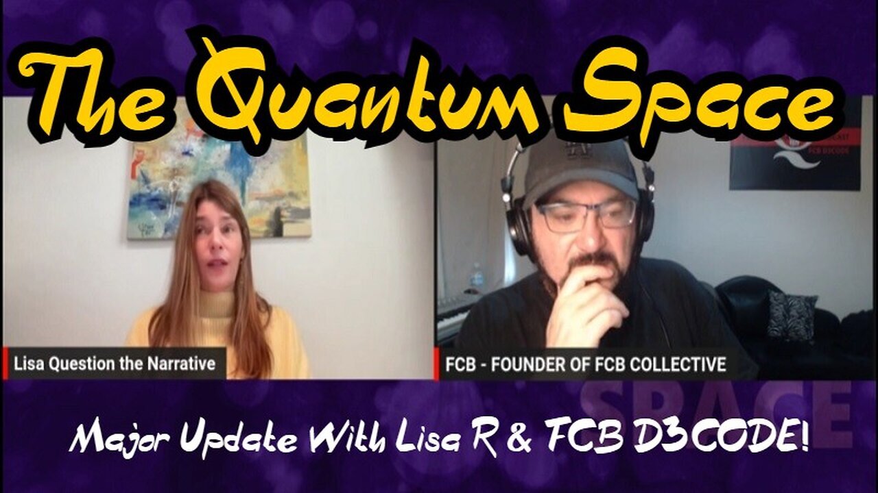 Major Update "The Quantum Space" With Lisa R & FCB D3CODE!