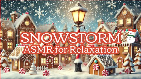 Snowstorm ASMR for Relaxation