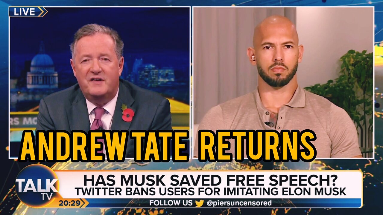 Andrew tate Returns on Piers morgan | Elon musk | twitter
