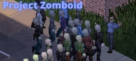 Project Zomboid - Tentando sobreviver