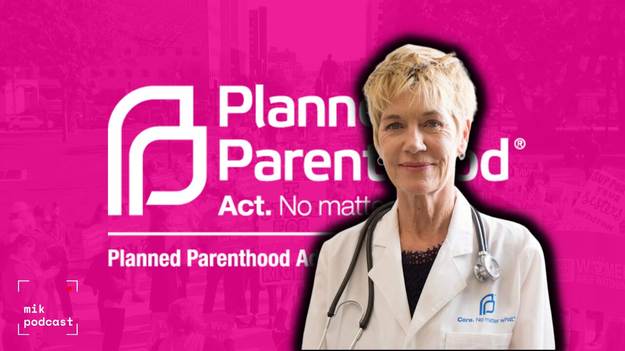 Planned Parenthood Covers For Sex Trafficers | MikPodcast