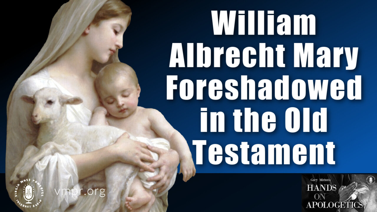 05 Jan 23, Hands on Apologetics: Mary Foreshadowed in the Old Testament