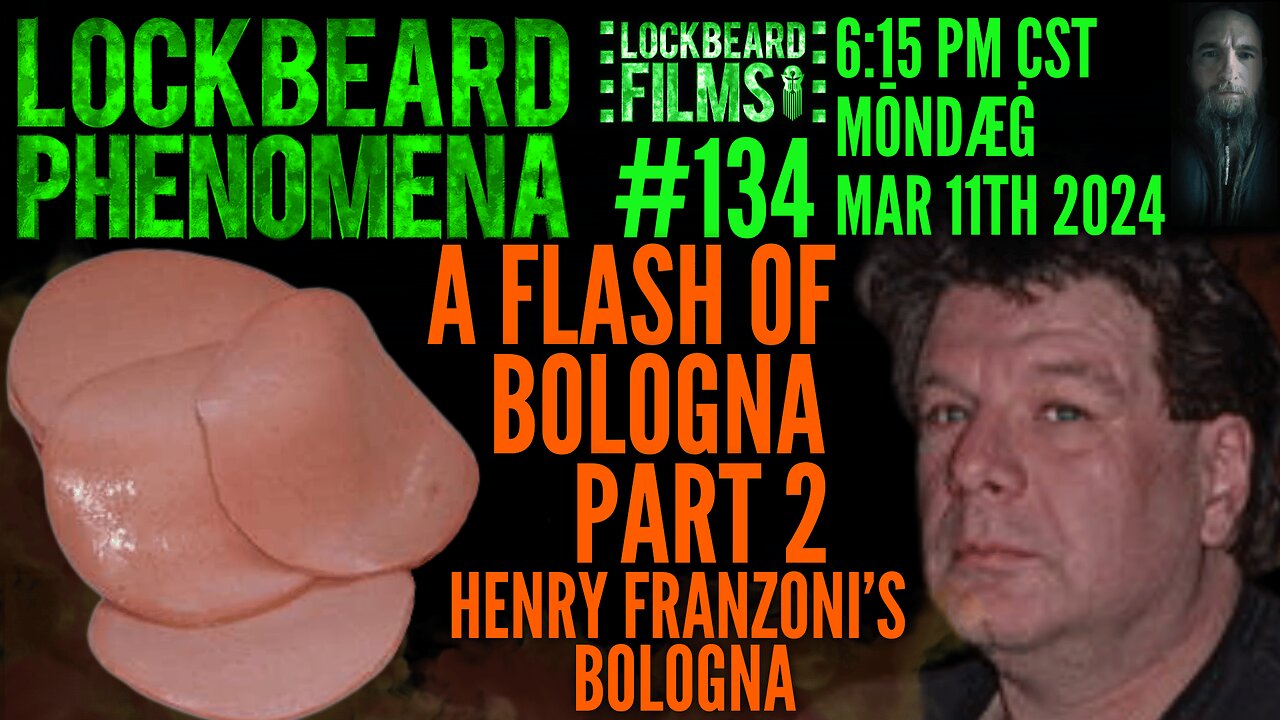 LOCKBEARD PHENOMENA #134. A Flash Of Bologna Part 2