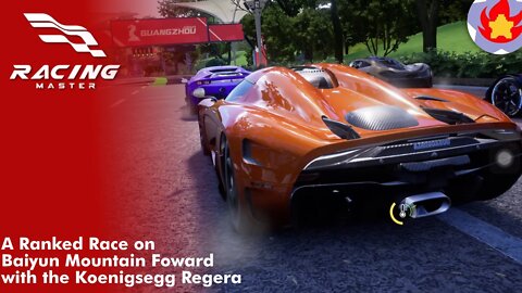 A Ranked Race on Baiyun Mountain Forward with the Koenigsegg Regera | Racing Master
