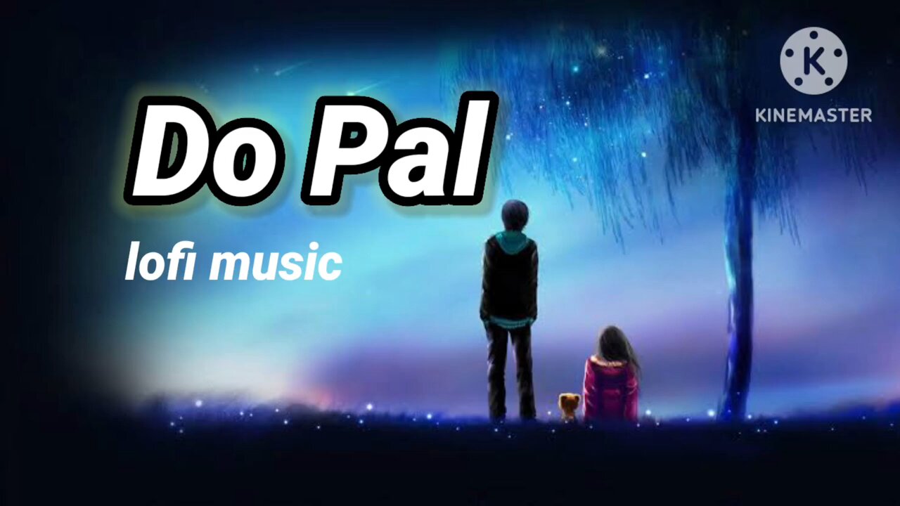 Do pal lofi song