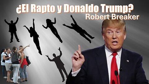 ¿El Rapto y Donaldo Trump?