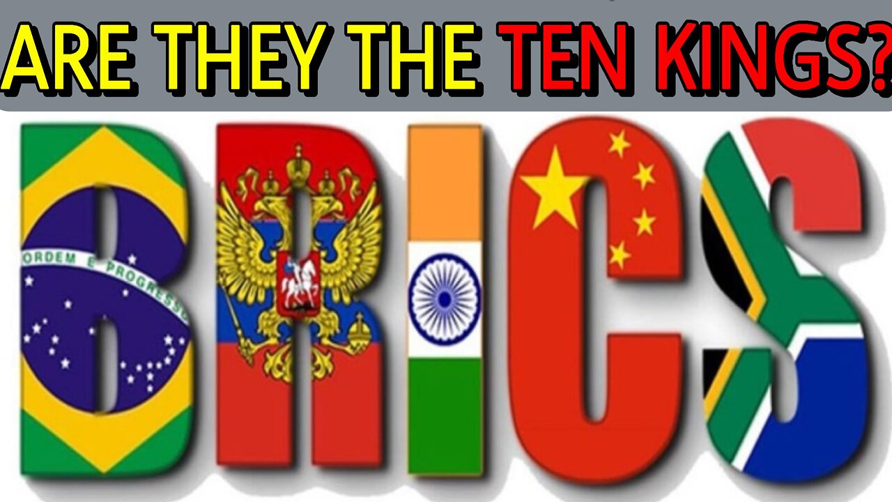 Are The BRICS The Ten Kings?