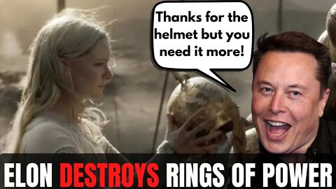 Elon Musk Destroys Rings Of Power