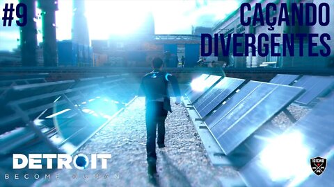 Detroit: Become Human - #9 Caçando Divergentes- Walktrough PT-BR - 1080p 60fps